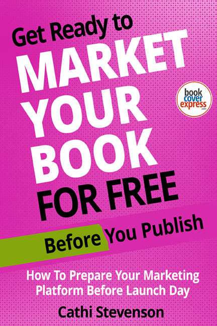 Book Cover for Get Ready to Market Your Book Before You Publish